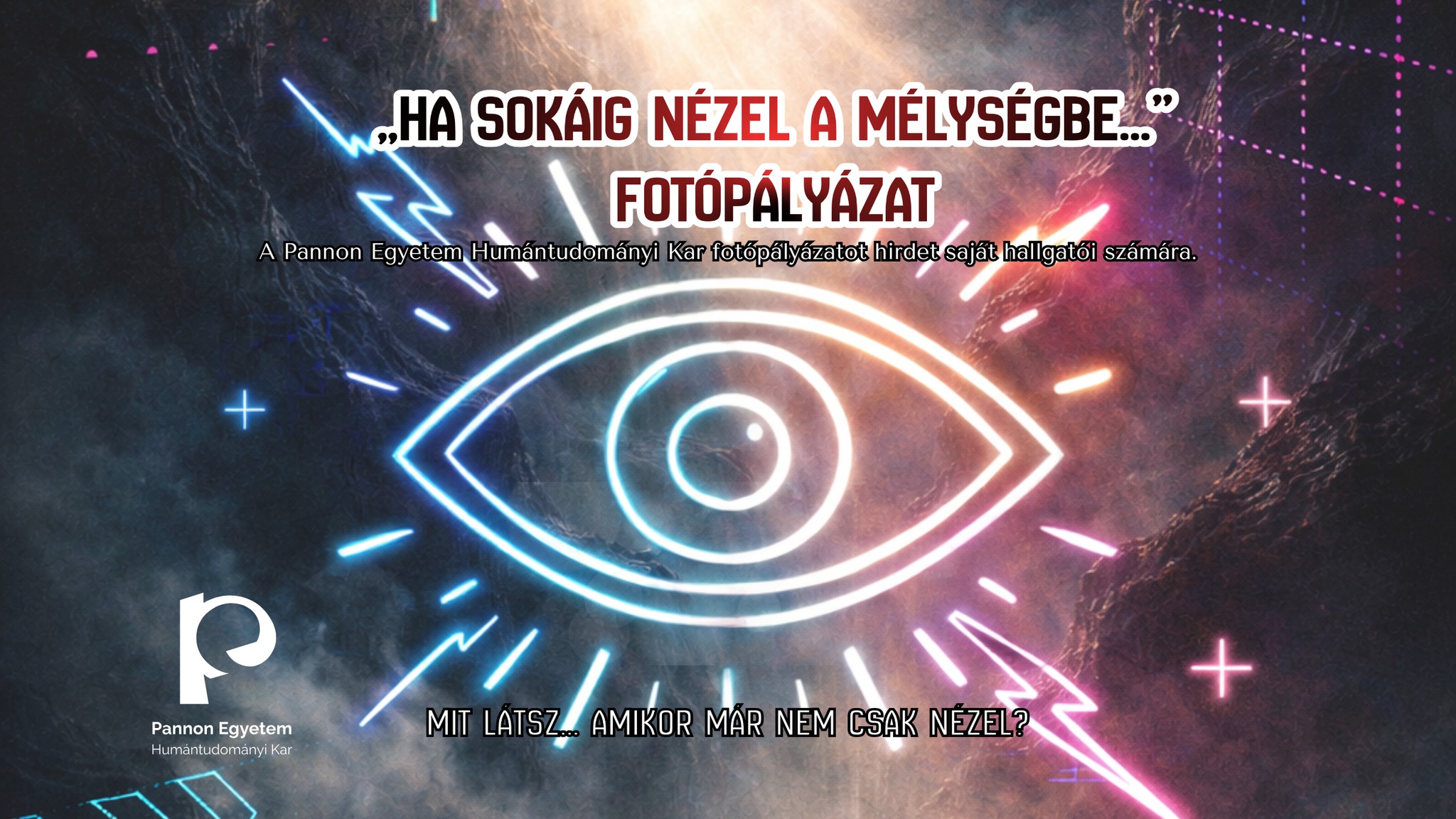 „Ha sokáig nézel a mélységbe…” Fotópályázat