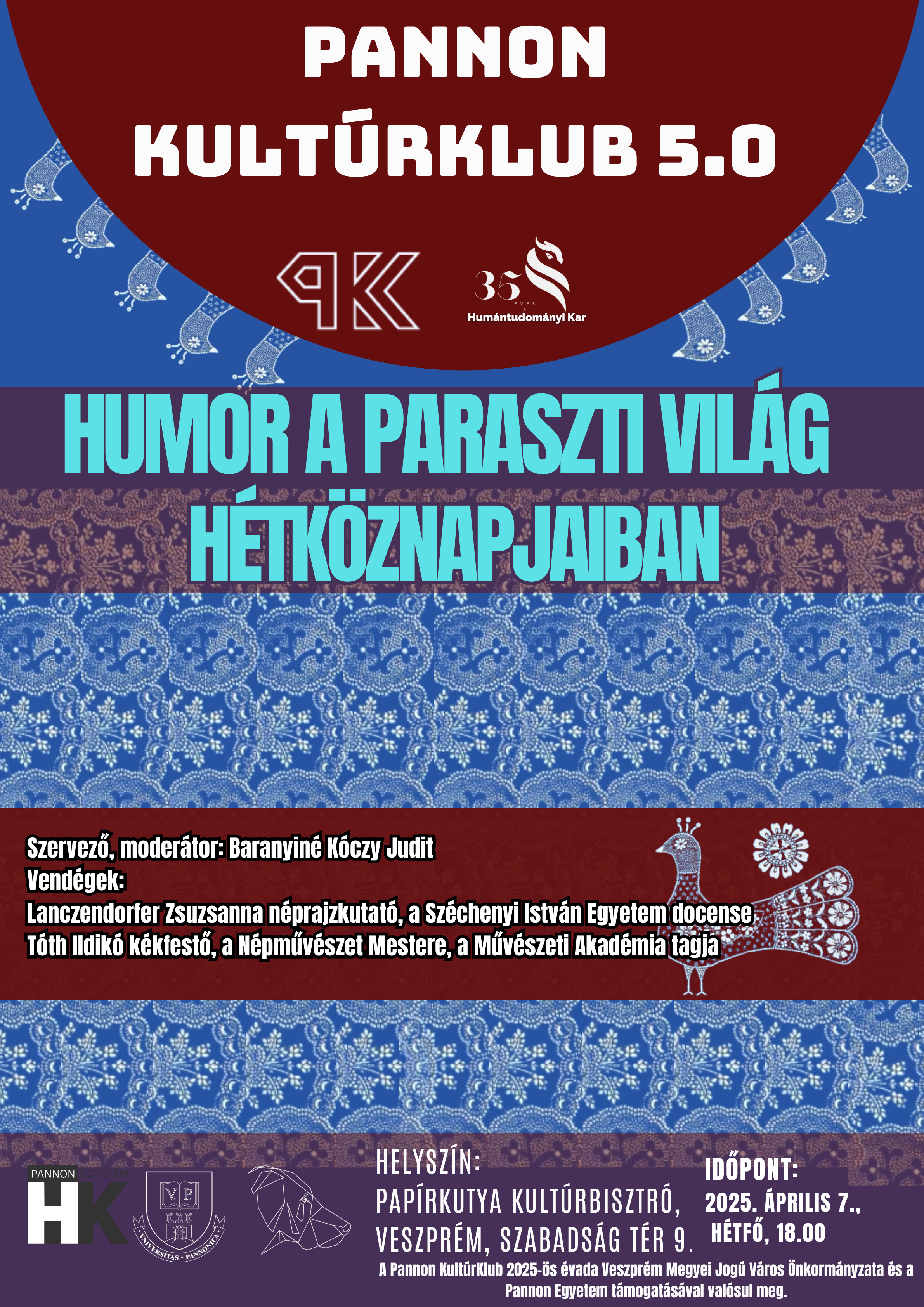 Pannon KultúrKlub 5.0 áprilisi eseménye a Humor a paraszti világ hétköznapjaiban címet kapta